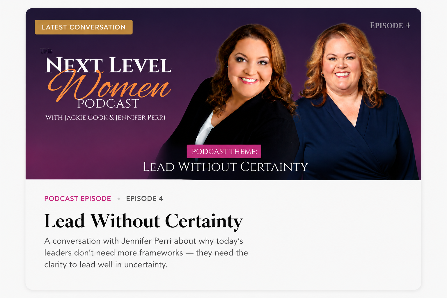 Next Level Women Podcast — Episode 4, Lead Without Certainty, with Jackie Cook and Jennifer Perri